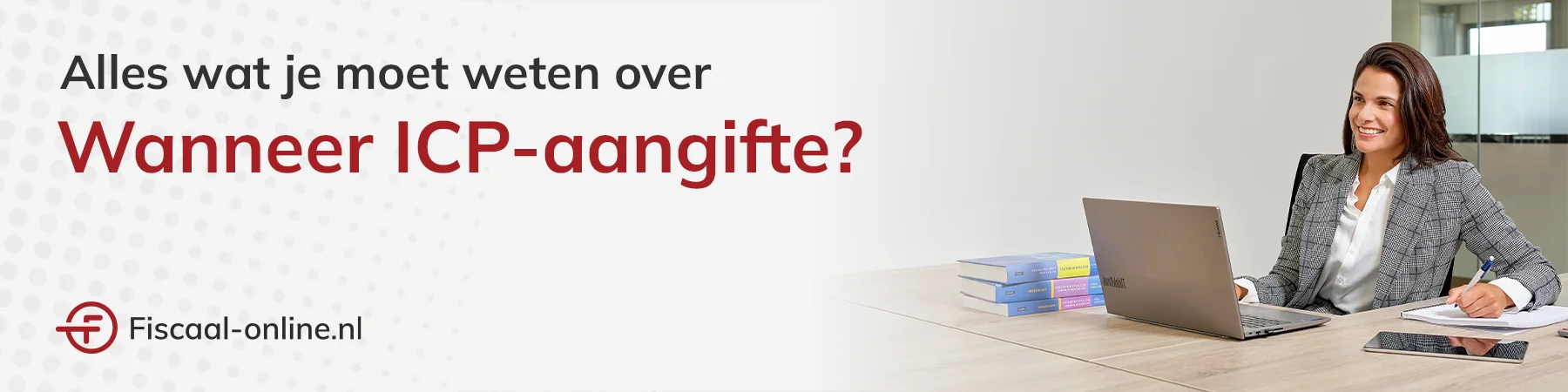 Wanneer ICP-aangifte?